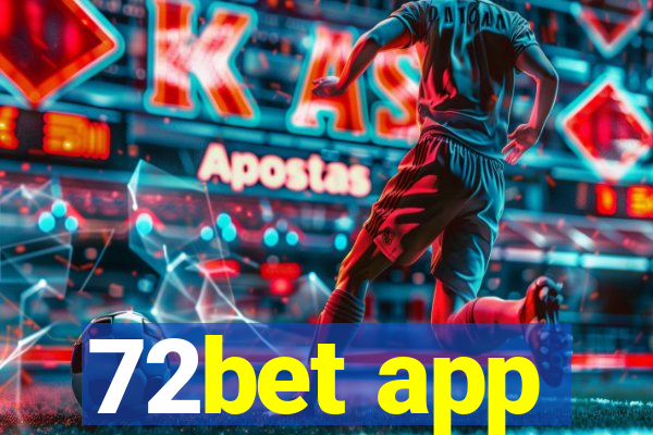 72bet app